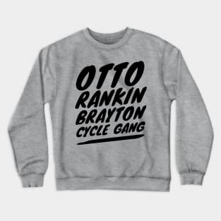 OTTO RANKIN BRAYTON CYCLE GANG GRAPHIC Crewneck Sweatshirt